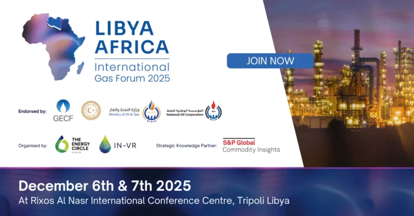 Focusing on Financing, Tripoli to Host Libya-Africa Gas Forum in December